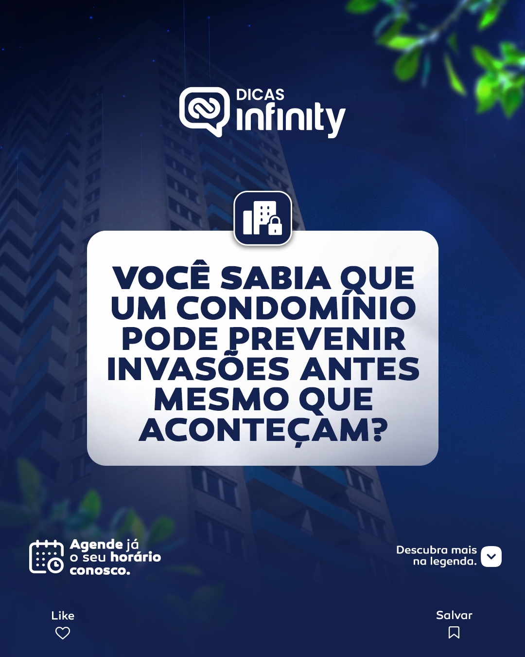 Você sabia que um condomínio pode prevenir invasões antes mesmo que aconteçam?